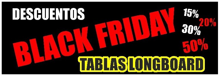 Black Friday Longboard- Comprar en nuestra tienda online