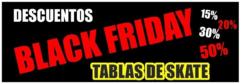Black Friday Skateboard- Comprar en nuestra tienda online